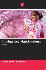 Intrigantes Matchmakers