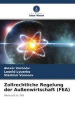 Zollrechtliche Regelung der Außenwirtschaft (FEA)