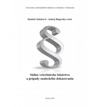 Sďż˝dne veterinďż˝rske lekďż˝rstvo a prďż˝pady znaleckďż˝ho dokazovania