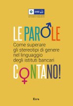 parole contano! Come superare gli stereotipi di genere nel linguaggio degli istituti bancari