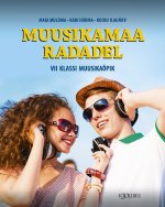 Muusikamaa radadel. 7. kl muusikaõpik