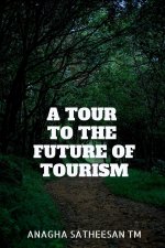 Tour to the Future of Tourism