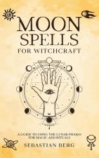 Moon Spells for Witchcraft