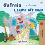 I Love My Dad (Thai English Bilingual Children's Book)