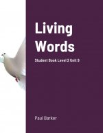 Living Words Student Book Level 2 Unit 9
