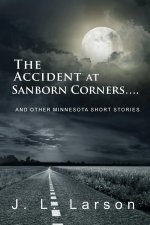 Accident at Sanborn Corners....