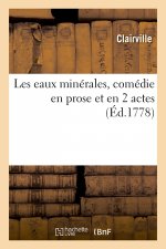 Les eaux minérales, comédie en prose et en 2 actes