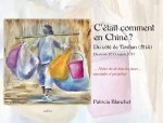 C'était comment en Chine ?