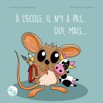 A l'école il n'y a pas...Oui mais...