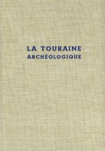 Touraine archéologique