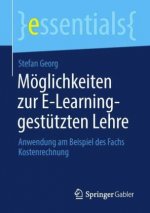 Moeglichkeiten Zur E-Learning-Gestutzten Lehre