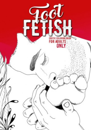 Foot Fetish Coloring Book for Adults