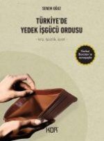 Türkiye de Yedek Isgücü Ordusu