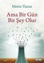 Ama Bir Gün Bir Sey