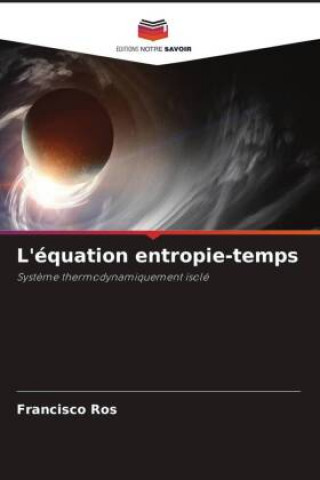 L'équation entropie-temps