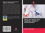 Meios de cultura para bactérias, fungos e actinomicetos