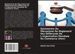 Épisiotomie Du Mécanisme De R?glement Des Différends De L'organisation Mondiale Du Commerce (Omc)