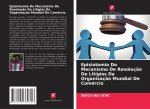 Episiotomia Do Mecanismo De Resoluç?o De Litígios Da Organizaç?o Mundial De Comércio