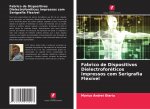 Fabrico de Dispositivos Dielectroforéticos Impressos com Serigrafia Flexível