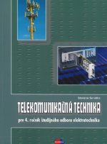 Telekomunikačná technika pre 4. ročník študijného odboru elektrotechnika