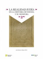 La realidad judía en la historia de España y su diáspora