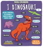 dinosauri. Piccoli esploratori