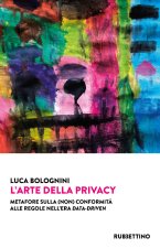 arte della privacy. Metafore sulla (non) conformità alle regole nell'era data-driven
