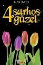4 Sarhos Güzel