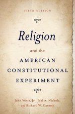 Religion and the American Constitutional Experiment 5E