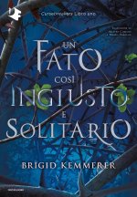 fato così ingiusto e solitario. Cursebreakers