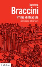 Prima di Dracula. Archeologia del vampiro