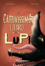 cattivissimo libro dei lupi