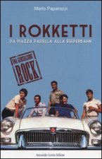 Rokketti. Da piazza Padella alla Reeperbahn