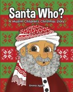 Santa Who?