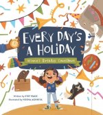 Every Day's a Holiday