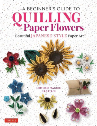 Beginner's Guide to Quilling Paper Flowers