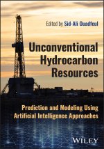 Unconventional Hydrocarbon Resources: Prediction a nd Modeling Using Artificial Intelligence Approach es