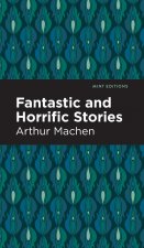 Fantastic and Horrific Stories