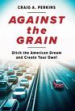 Against the Grain