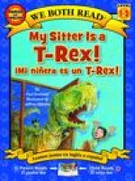 My Sitter Is a T-Rex! / Mi Ninera Es Un T-Rex!