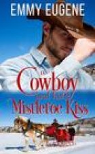 Cowboy and his Mistletoe Kiss