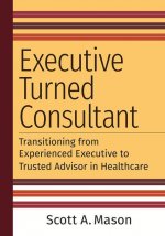 Executive Turned Consultant