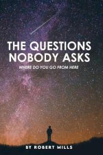 Questions Nobody Asks