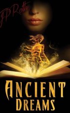 Ancient Dreams