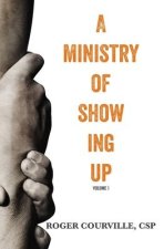 Ministry of Showing Up