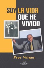 Soy la vida que he vivido