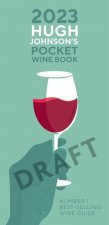 Hugh Johnson's Pocket Wine Book 2023: Number 1 Best-Selling Wine Guide