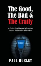 Good, The Bad and The Crafty