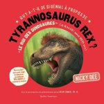 Qu'y A-T-Il de Si Génial ? Propos de Tyrannosaurus Rex?