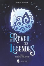 Reveil des Legendes Tome 2 Le Souffle des Abysses